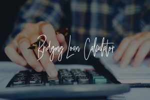 Bridging Loan Calculator