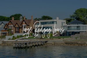 Large Bridging Loans